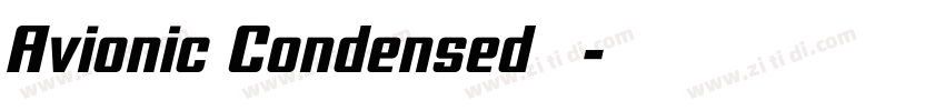 Avionic Condensed 粗体字体转换 Avionic Condensed 粗体字体转换